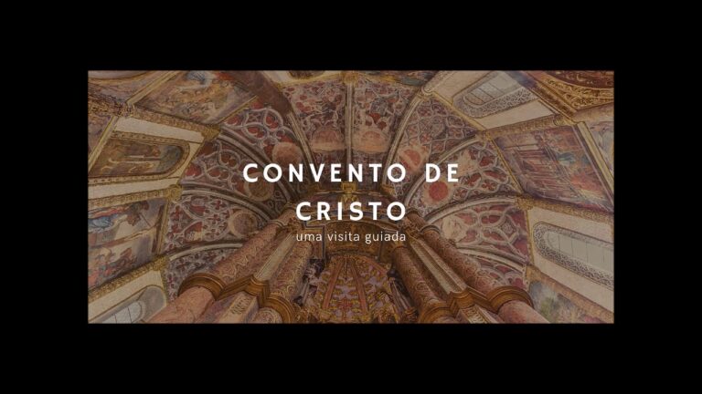 Preço do Convento de Cristo: Guia Completo para Visitar